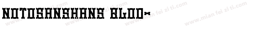 NotoSansHans Blod字体转换